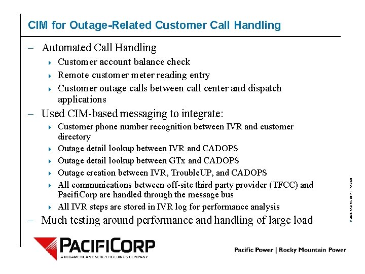 CIM for Outage-Related Customer Call Handling – Automated Call Handling 4 4 4 Customer