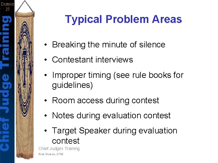 Chief Judge Training District 25 Typical Problem Areas • Breaking the minute of silence