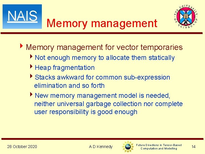 NAIS Memory management 4 Memory management for vector temporaries 4 Not enough memory to NAIS Memory management 4 Memory management for vector temporaries 4 Not enough memory to