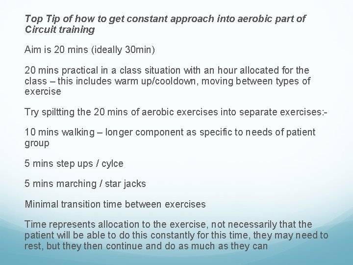 Top Tip of how to get constant approach into aerobic part of Circuit training Top Tip of how to get constant approach into aerobic part of Circuit training