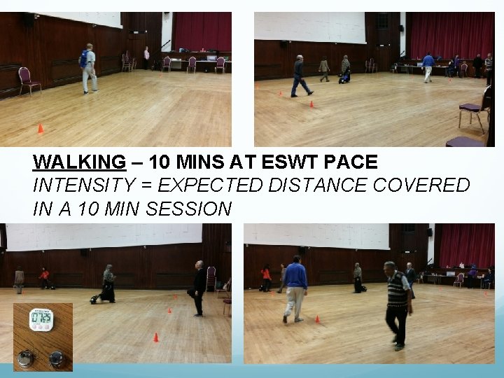 WALKING – 10 MINS AT ESWT PACE INTENSITY = EXPECTED DISTANCE COVERED IN A WALKING – 10 MINS AT ESWT PACE INTENSITY = EXPECTED DISTANCE COVERED IN A