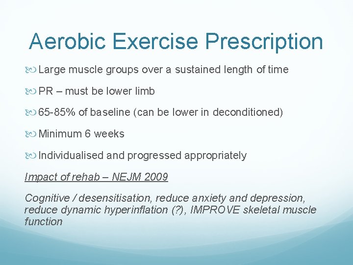 Aerobic Exercise Prescription Large muscle groups over a sustained length of time PR – Aerobic Exercise Prescription Large muscle groups over a sustained length of time PR –