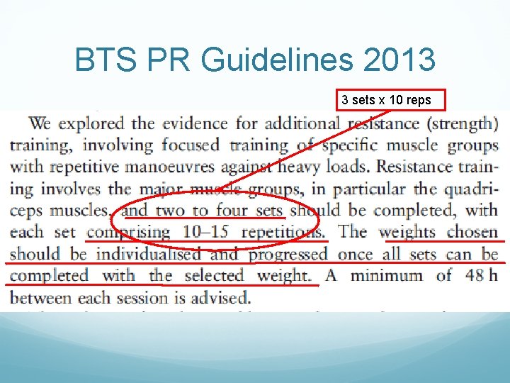 BTS PR Guidelines 2013 3 sets x 10 reps BTS PR Guidelines 2013 3 sets x 10 reps