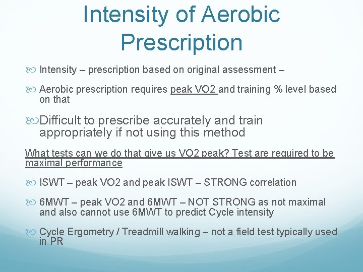 Intensity of Aerobic Prescription Intensity – prescription based on original assessment – Aerobic prescription Intensity of Aerobic Prescription Intensity – prescription based on original assessment – Aerobic prescription