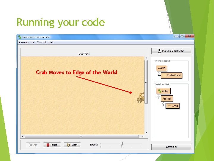Running your code Crab Moves to Edge of the World 