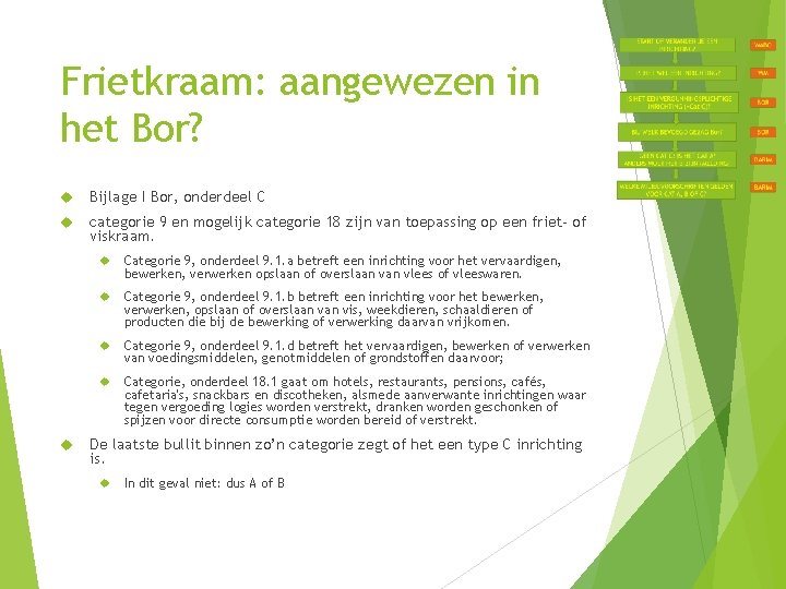 Frietkraam: aangewezen in het Bor? Bijlage I Bor, onderdeel C categorie 9 en mogelijk