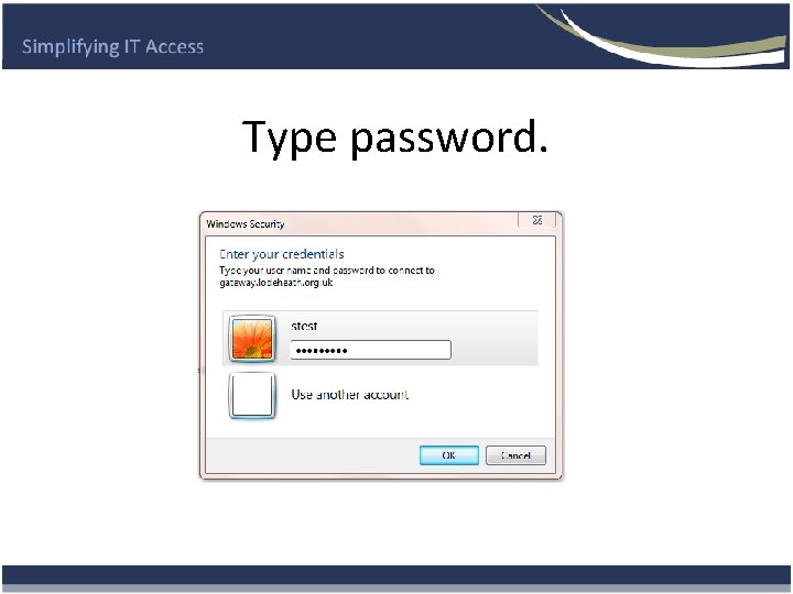 Type password. 