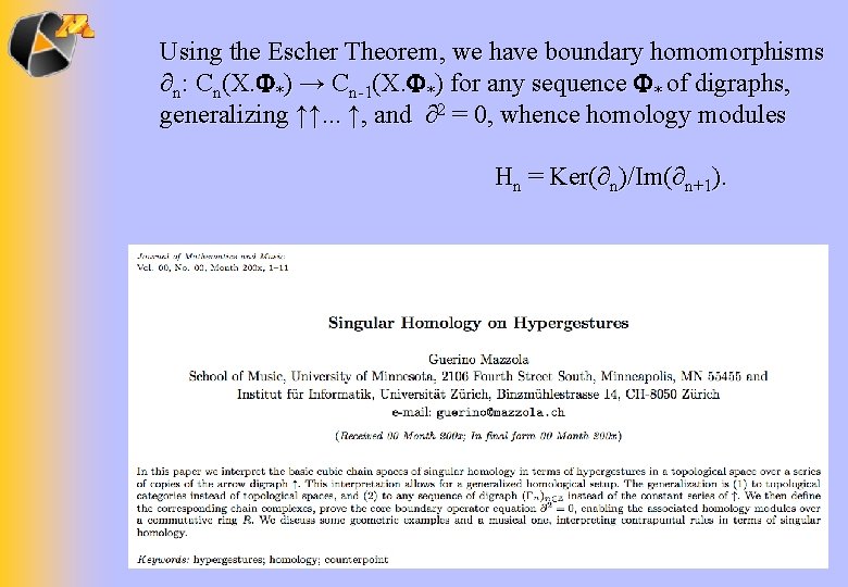 Using the Escher Theorem, we have boundary homomorphisms ∂n: Cn(X. *) → Cn-1(X. *)