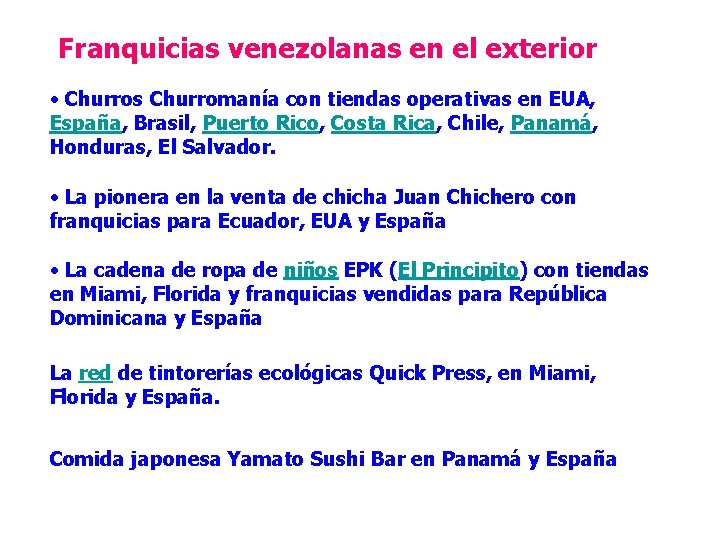 Franquicias venezolanas en el exterior • Churros Churromanía con tiendas operativas en EUA, España,