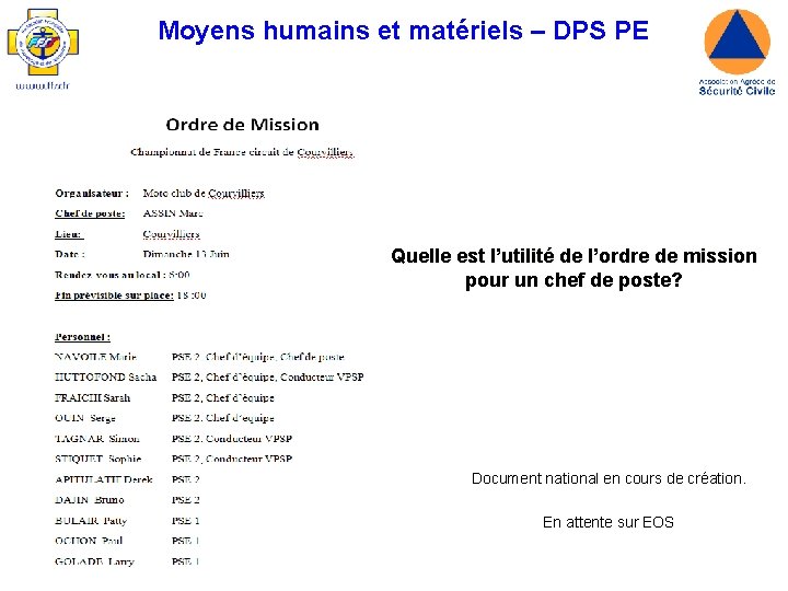 Moyens humains et matériels – DPS PE Quelle est l’utilité de l’ordre de mission