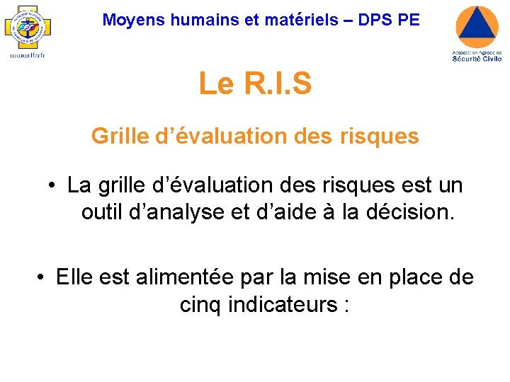 Moyens humains et matériels – DPS PE Le R. I. S Grille d’évaluation des