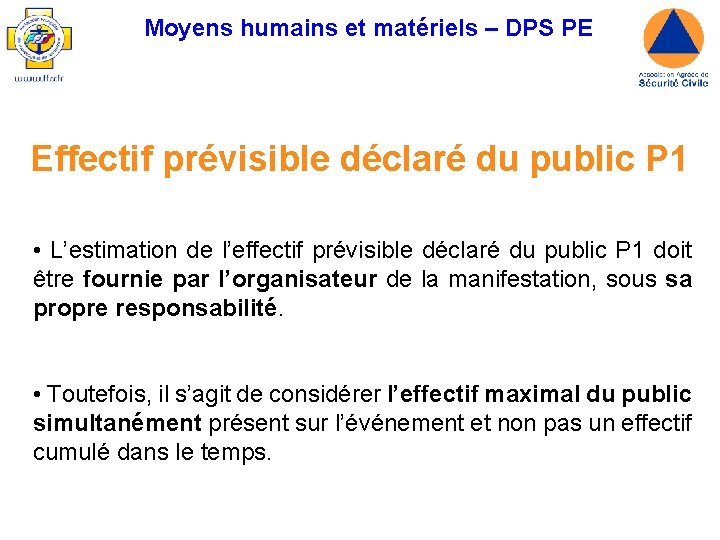 Moyens humains et matériels – DPS PE Effectif prévisible déclaré du public P 1