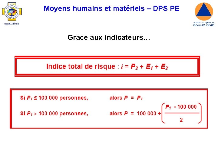 Moyens humains et matériels – DPS PE Grace aux indicateurs… 