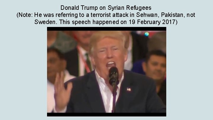 Donald Trump on Syrian Refugees (Note: He was referring to a terrorist attack in