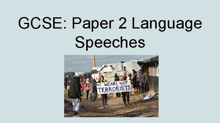 GCSE: Paper 2 Language Speeches 