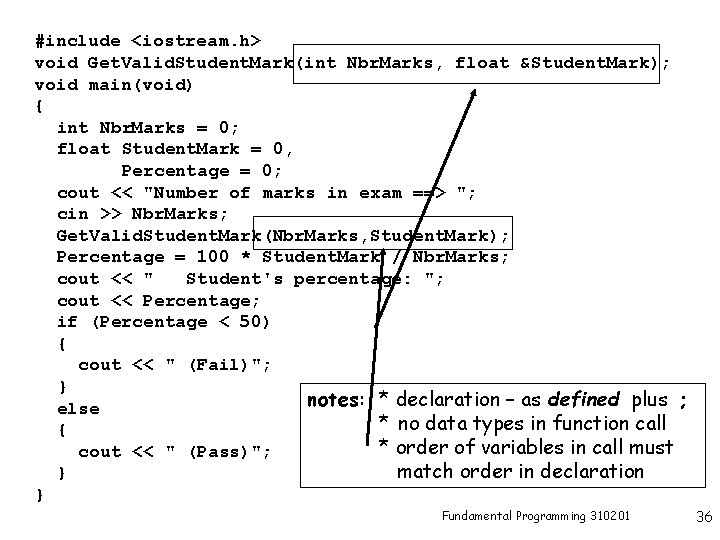 #include <iostream. h> void Get. Valid. Student. Mark(int Nbr. Marks, float &Student. Mark); void