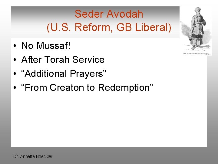 Seder Avodah (U. S. Reform, GB Liberal) • • No Mussaf! After Torah Service
