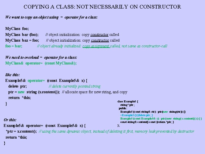 COPYING A CLASS: NOT NECESSARILY ON CONSTRUCTOR We want to copy an object using