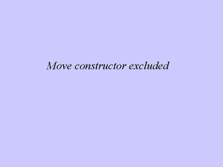 Move constructor excluded 