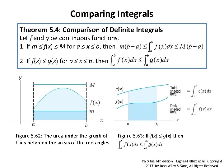 Comparing Integrals Theorem 5. 4: Comparison of Definite Integrals Let f and g be Comparing Integrals Theorem 5. 4: Comparison of Definite Integrals Let f and g be