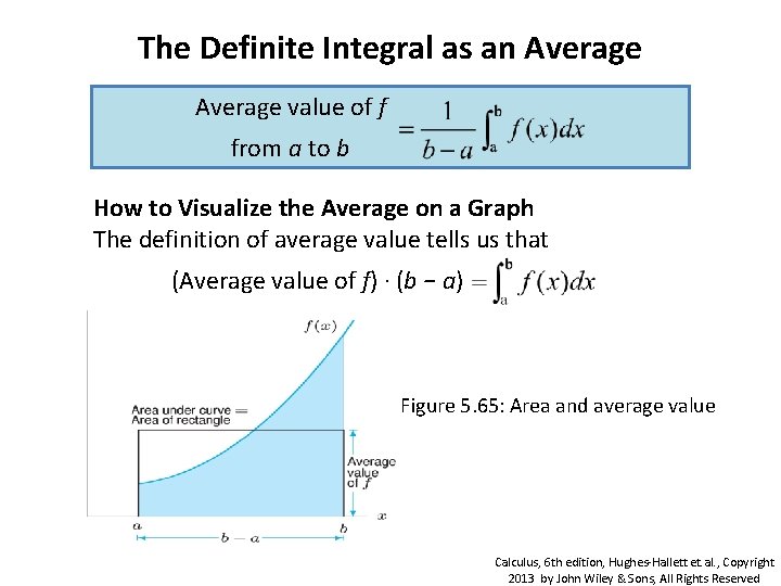 The Definite Integral as an Average value of f from a to b How The Definite Integral as an Average value of f from a to b How