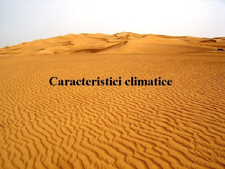 Caracteristici climatice 