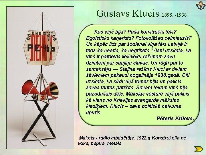 Gustavs Klucis 1895. -1938 Kas viņš bija? Paša konstruēts tēls? Egoistisks karjerists? Fotokolāžas celmlauzis?