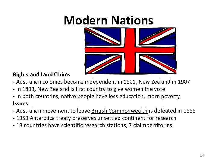 Modern Nations Rights and Land Claims - Australian colonies become independent in 1901, New