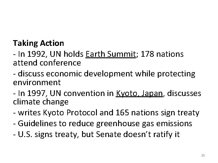 Taking Action - In 1992, UN holds Earth Summit; 178 nations attend conference -