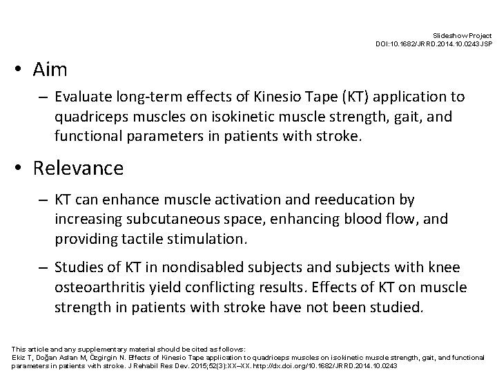 Slideshow Project DOI: 10. 1682/JRRD. 2014. 10. 0243 JSP • Aim – Evaluate long-term