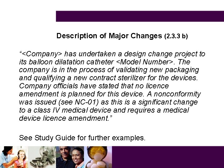 Description of Major Changes (2. 3. 3 b) “<Company> has undertaken a design change