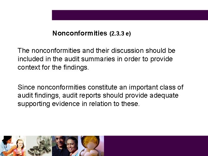 Nonconformities (2. 3. 3 e) The nonconformities and their discussion should be included in