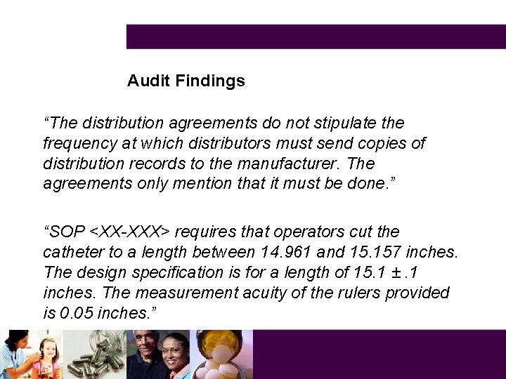 Audit Findings “The distribution agreements do not stipulate the frequency at which distributors must