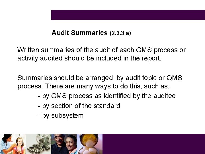 Audit Summaries (2. 3. 3 a) Written summaries of the audit of each QMS
