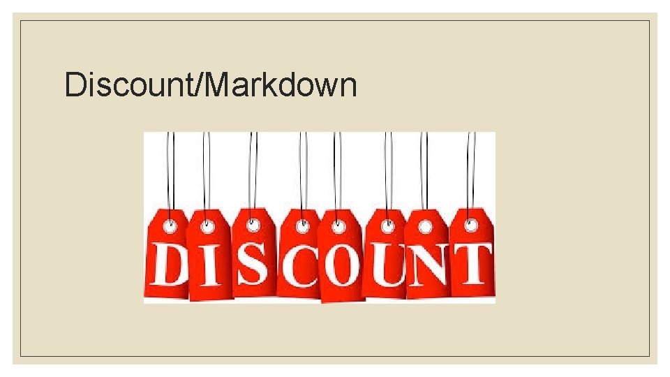 Discount/Markdown 