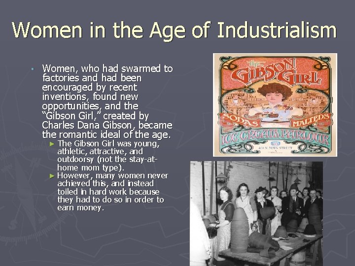 Women in the Age of Industrialism ▪ Women, who had swarmed to factories and Women in the Age of Industrialism ▪ Women, who had swarmed to factories and