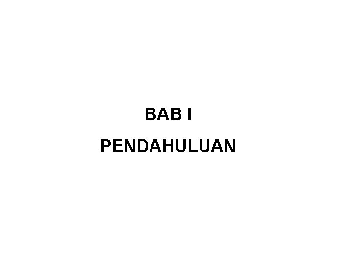 BAB I PENDAHULUAN 