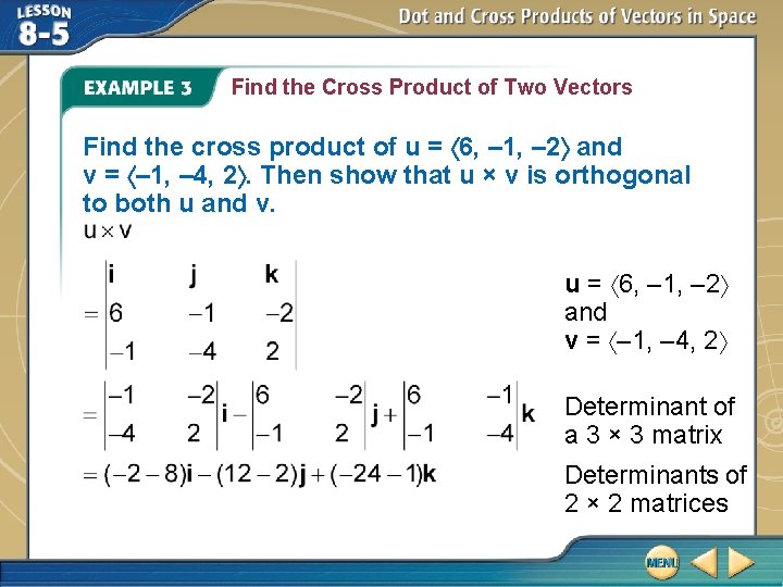 Find the Cross Product of Two Vectors Find the cross product of u =