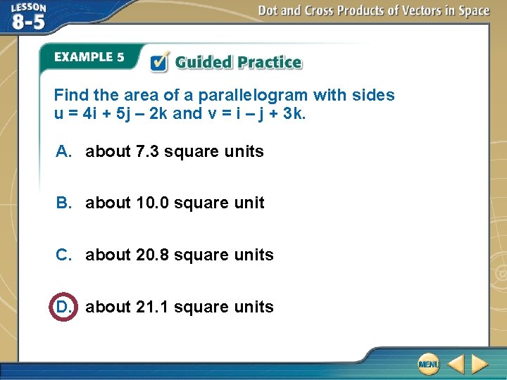 Find the area of a parallelogram with sides u = 4 i + 5