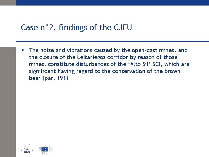 Case n° 2, findings of the CJEU § The noise and vibrations caused by