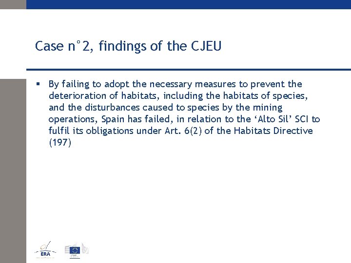 Case n° 2, findings of the CJEU § By failing to adopt the necessary