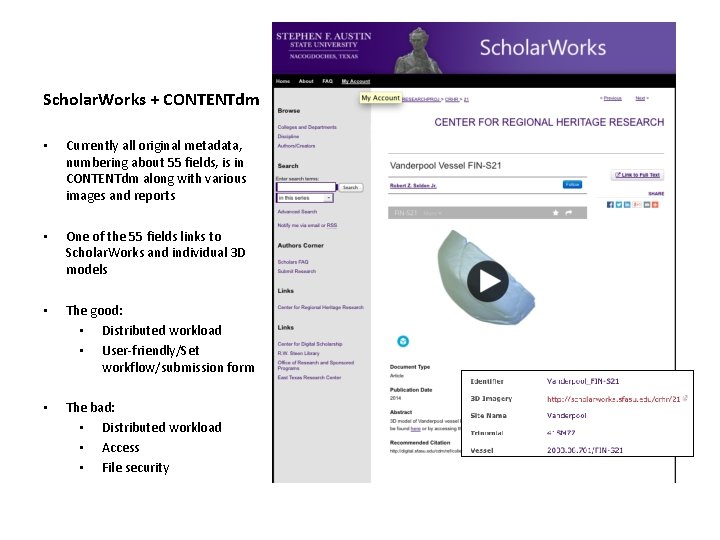 Scholar. Works + CONTENTdm • Currently all original metadata, numbering about 55 fields, is