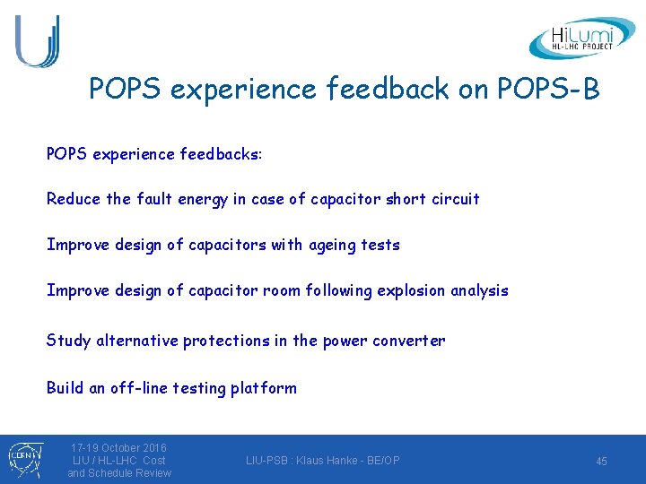 POPS experience feedback on POPS-B POPS experience feedbacks: Reduce the fault energy in case
