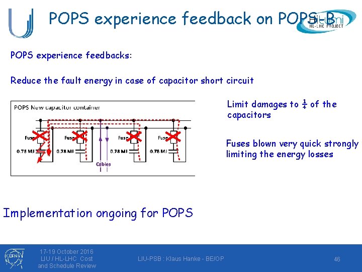 POPS experience feedback on POPS-B POPS experience feedbacks: Reduce the fault energy in case