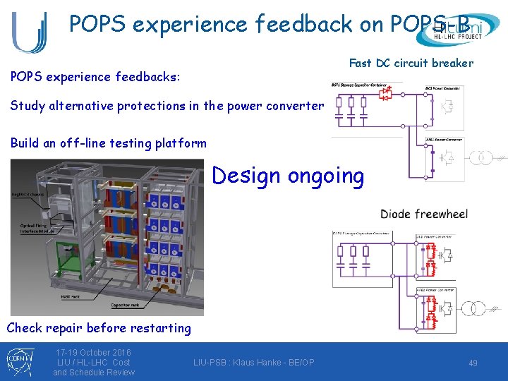 POPS experience feedback on POPS-B Fast DC circuit breaker POPS experience feedbacks: Study alternative