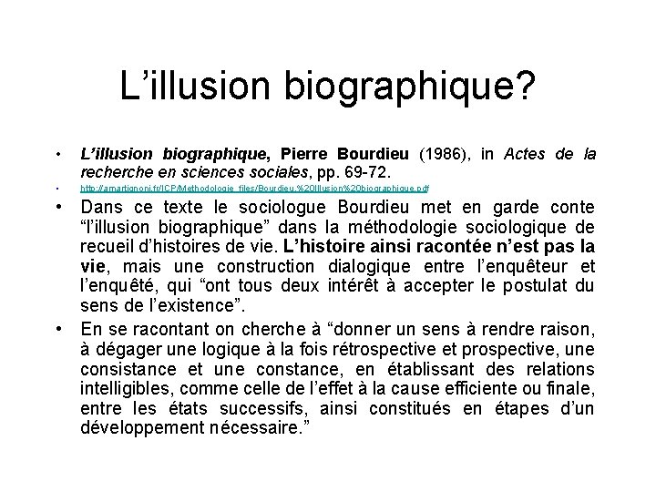 L’illusion biographique? • L’illusion biographique, Pierre Bourdieu (1986), in Actes de la recherche en