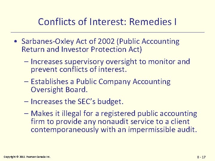 Conflicts of Interest: Remedies I • Sarbanes-Oxley Act of 2002 (Public Accounting Return and