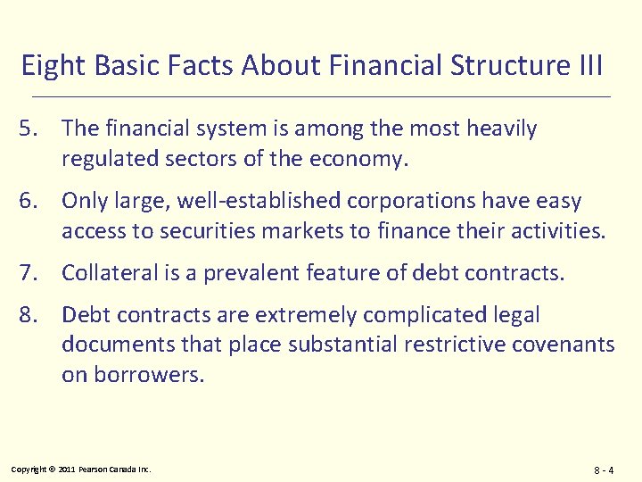 Eight Basic Facts About Financial Structure III 5. The financial system is among the