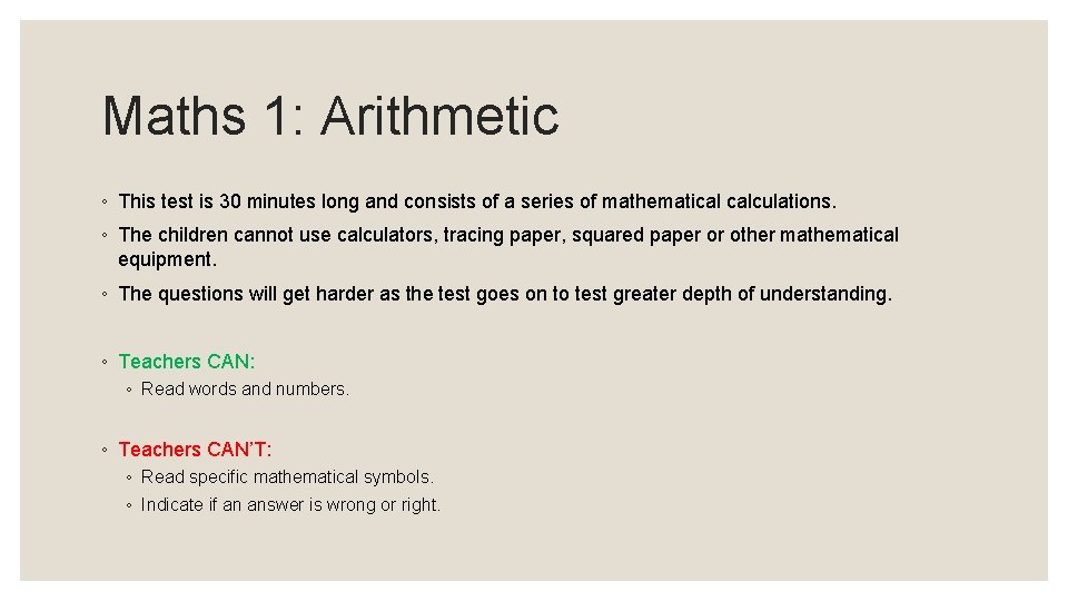 Maths 1: Arithmetic ◦ This test is 30 minutes long and consists of a