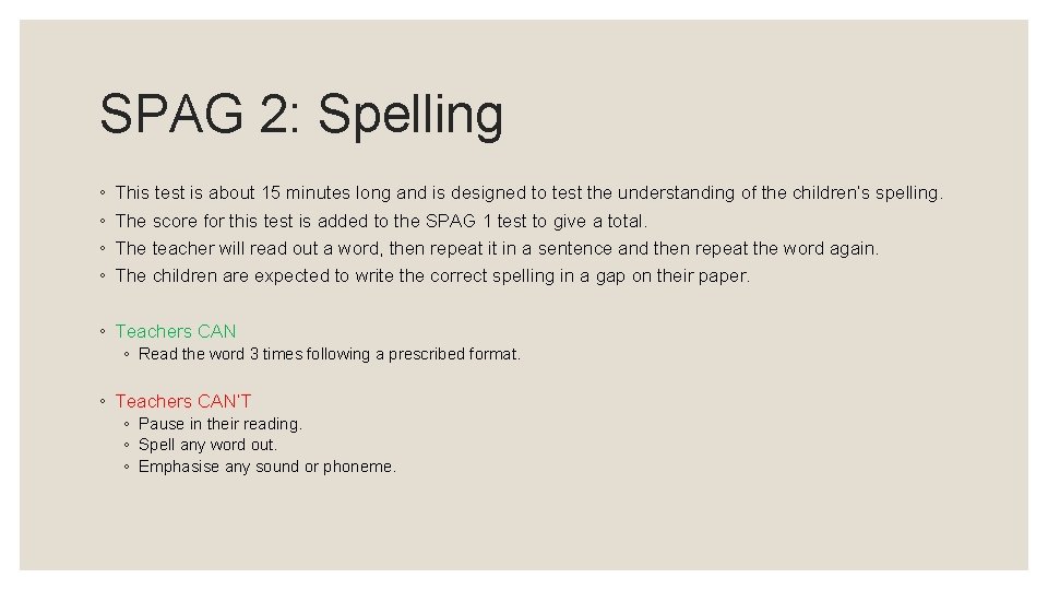 SPAG 2: Spelling ◦ ◦ This test is about 15 minutes long and is